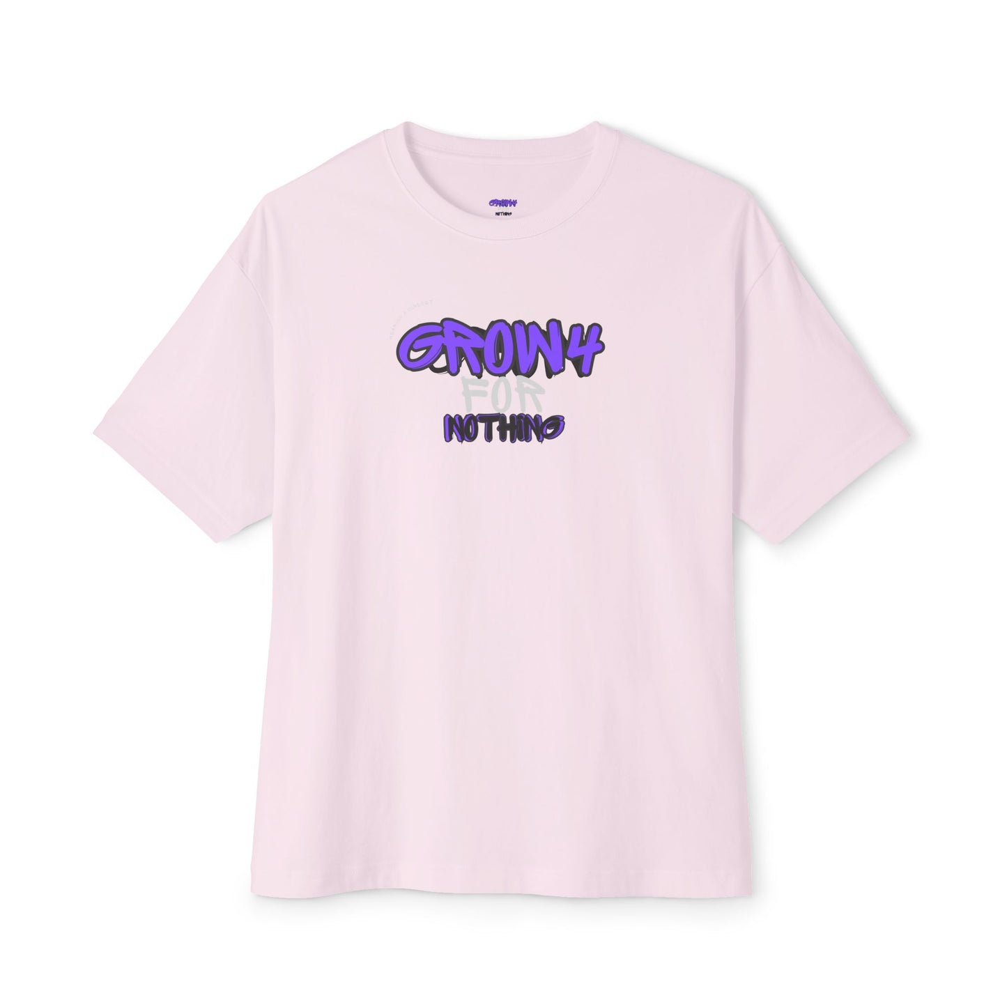 Unisex GROW4NOTHING Oversized T-Shirt - Relaxed Fit